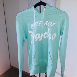 “Cute but Psycho” hoodie
